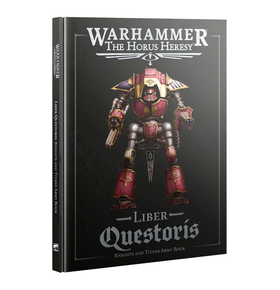 Horus Heresy Age of Darkness Liber Questoris: Knights and Titans Army Book
