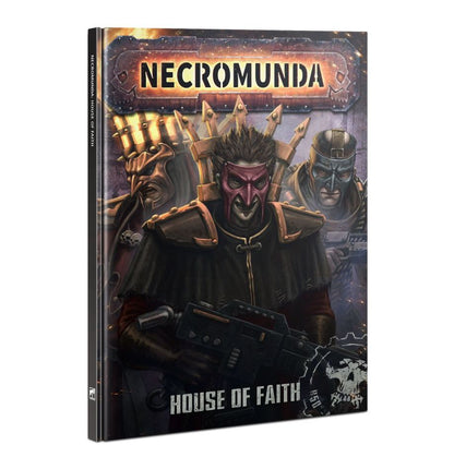 Warhammer 40,000 Necromunda: House of Faith